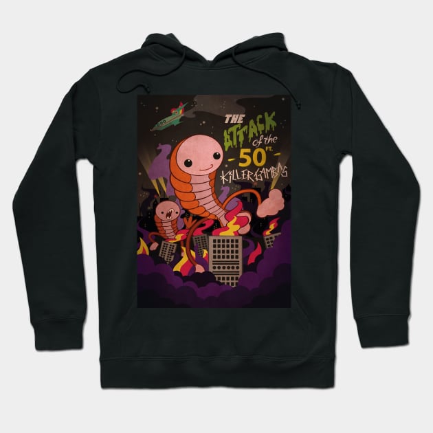 The attack of the 50 ft killer gambas Hoodie by atomiqueacorn